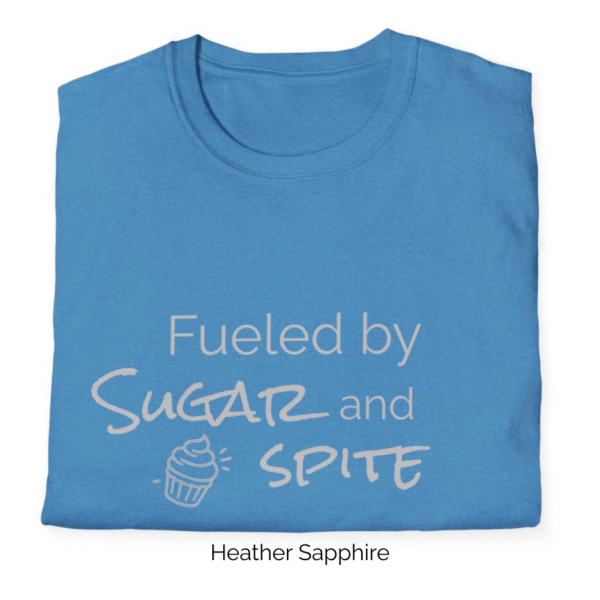 Heather Sapphire variation of Sugar and Spite T-shirt
