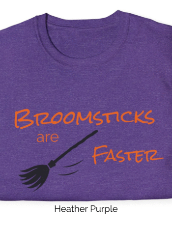 Heather Purple variant of Broomsticks are Faster shirt design