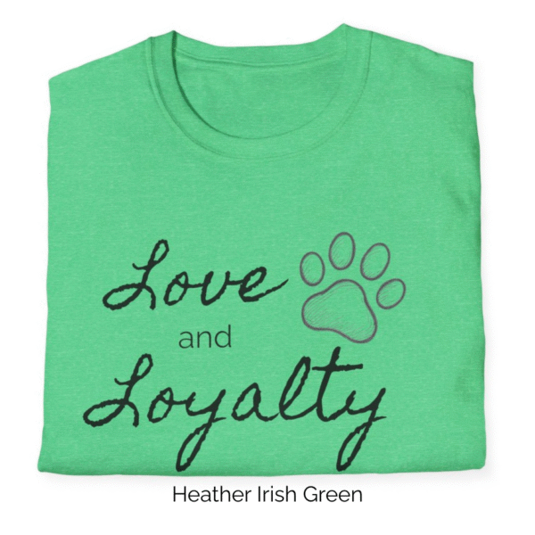 Heather Irish Green variant of Love and Loyalty shirt design.