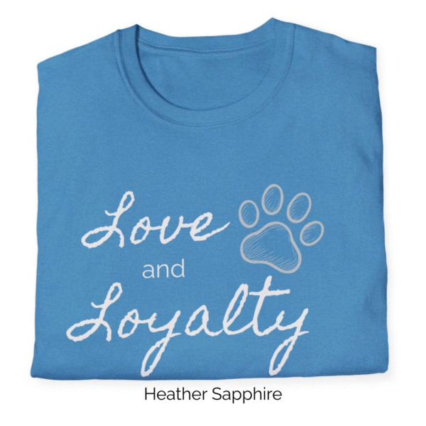 Heather Sapphire variant of Love and Loyalty shirt design