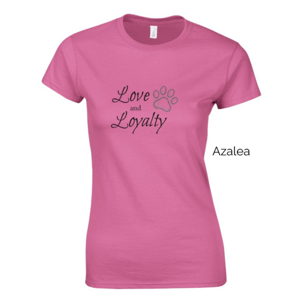 Azalea variation of women's cut Love and Loyalty shirt design.