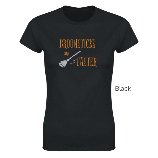 Black variant of women's cut Broomsticks are Faster shirt design.