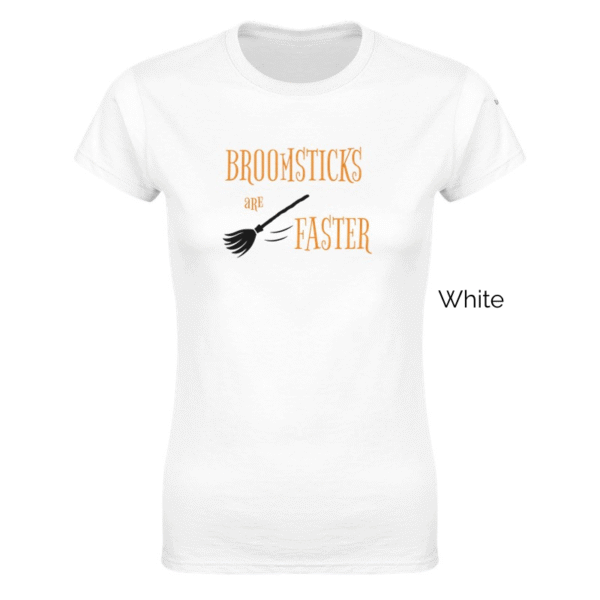 White variant of women's cut Broomsticks are Faster shirt design.